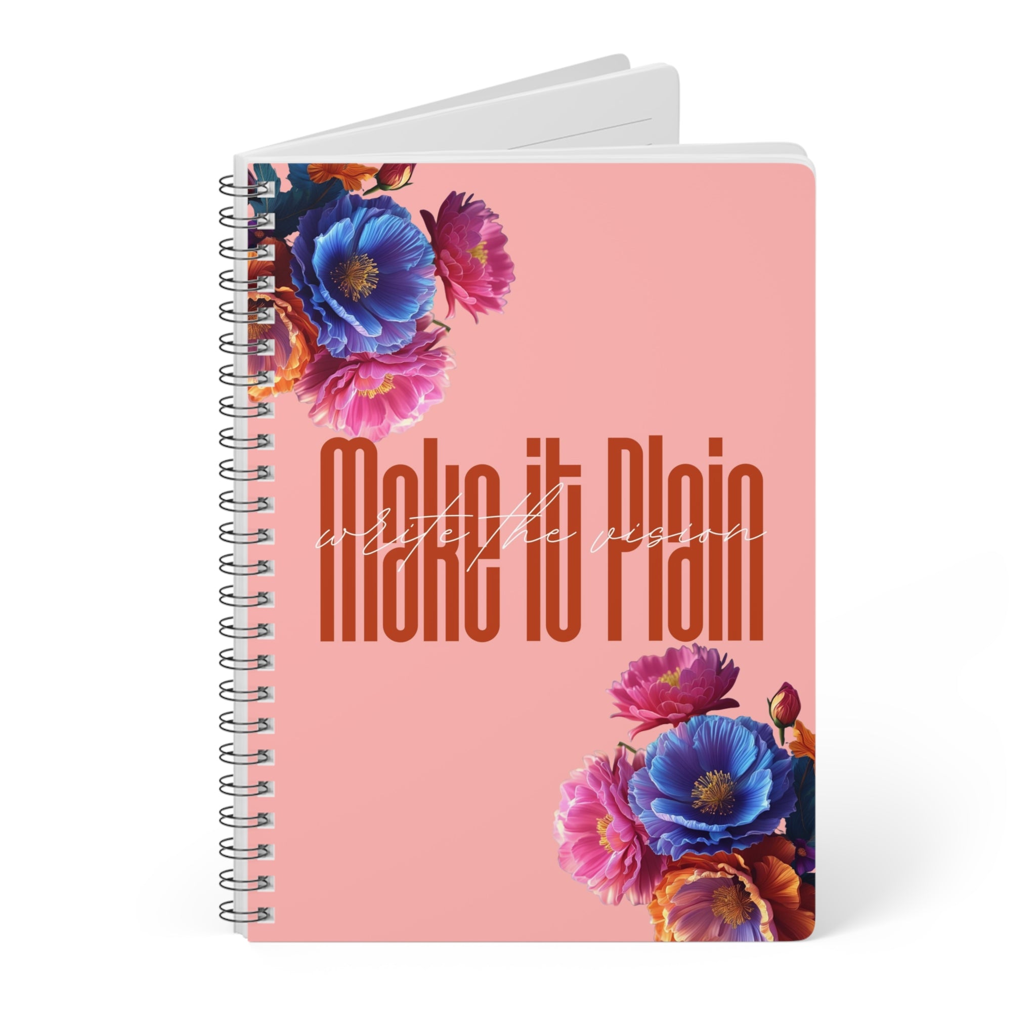 Floral Spiral Notebook - "Make it Plain" - Journal, Planner, Gift for Students, Writers, Creative, Notetaking